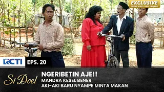 DIEM LU MONYONG!! Yang Susah Aje Dikasih Mandra | SI DOEL | EPS.20 | SEASON 2 (2/2)