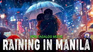 Raining In Manila 🎵 Chill OPM Tagalog Love Songs With Lyrics 2024 🎵 Top Trending OPM Acoustic Songs