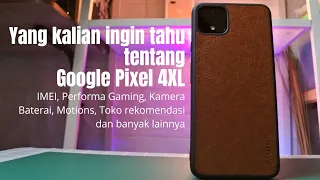 Hal Yang Wajib Kamu Tahu Sebelum Beli GOOGLE PIXEL 4XL