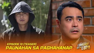 Paunahan Sa Paghahanap | Lumuhod Ka Sa Lupa Episode 13 Teaser | Studio Viva