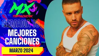 Top 50 Mejores Canciones de Marzo 2024 [Semana 10]