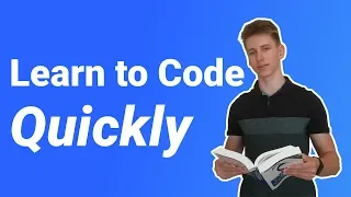 How to Learn Programming Quickly (DON'T WASTE YOUR TIME WHILE LEARNING)