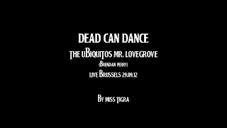 Dead Can Dance: The Ubiquitous Mr. Lovegrove (Brendan Perry)