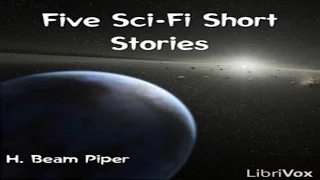 Five Sci-Fi Short Stories - by H. Beam Piper