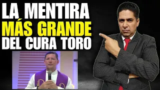 ¡QUE DESCARO! Las MENTIRAS del CURA Luis Toro NO TIENEN LÍMITES