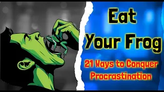 Unleash Your Productivity and Conquer Procrastination with These 21 Actionable Strategies