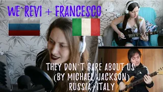 They don`t care about us by We`reVI + Francesco  (cover of Michael Jackson//Italy+Russia)