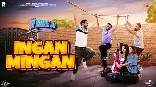 Ingan Mingan (Official Video) Roshan Prince | Ji Wife Ji | Karamjit Anmol | New Punjabi Song 2023