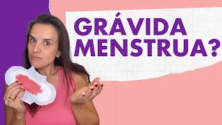 Gravida menstruada? Causas de sangramento na gravidez