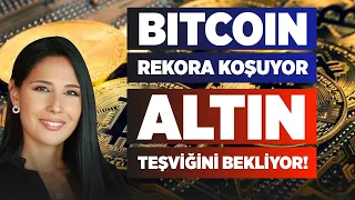 BİTCOİN REKORA KOŞUYOR, ALTIN TEŞVİĞİNİ BEKLİYOR! l BESTE UYANIK