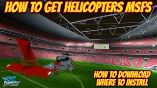 How To Get Helicopters In Microsoft Flight Simulator 2020