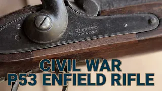 Check out This Historic Civil War P53 Enfield Rifle