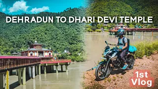 Dehradun To Dhari Devi Temple ||My 1st vlog || @1to5rider28  ||