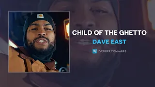 Dave East - Child Of The Ghetto (AUDIO)