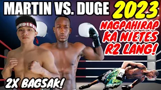 MARTIN VS DUGE | ROUND 2 LANG  ANG CONTENDER NA NAGPAHIRAP KAY NIETES