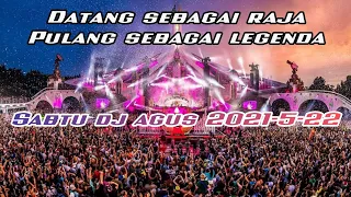 SABTU DJ AGUS 2021-5-22 ( ANNIV PERSAHABATAN MBC HAJI INDRA - ADITIA AKAS MARLONG )