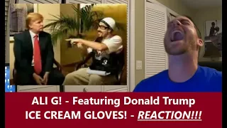 American Reacts | ALI G | Donald Trump | ICE CREAM GLOVE BUSINESS | Reaction