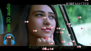 movie  ,Raja Hindustani song aaye Ho meri jindagi me, 3d audio