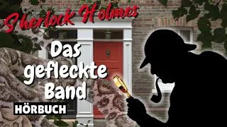 Sherlock Holmes  - Das gefleckte Band