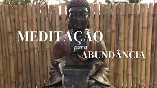 Meditação para ATRAIR ABUNDÂNCIA E PROSPERIDADE