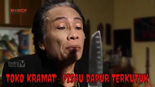 Toko Kr.Amat : Pisau Dapur Terkutuk