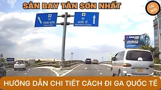 HƯỚNG DẪN CHI TIẾT CÁCH ĐI GA QUỐC TẾ SÂN BAY TÂN SƠN NHẤT