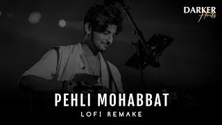 Darshan Raval - Pehli Mohabbat | Lo-Fi | Love In Rain Song | Ik World