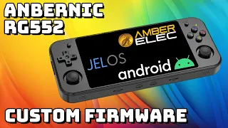 Much Better! Anbernic RG552 Custom Firmware Showcase