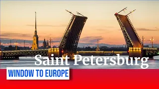 Saint Petersburg, The Window to Europe