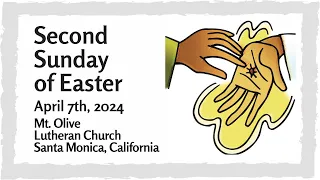 Second Sunday of Easter.  April 7th, 2024.