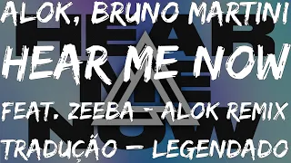 [TRADUÇÃO - LEGENDADO] Alok, Bruno Martini - Hear Me Now feat. Zeeba - Português do Brasil