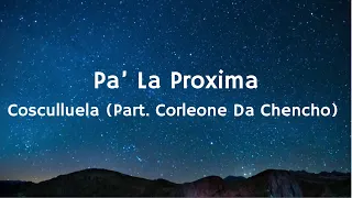 Cosculluela x Corleone Da Chencho - Pa La Proxima (Letra/Lyrics)