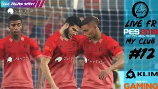 [Live FR] PES 2019 My Club #12[Shadow PC]