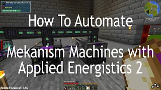 How To Automate Mekanism Machines With Applied Energistics 2