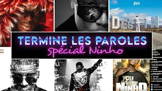 Termine les paroles spécial Ninho 🔥 😎 | 20 extraits / 2015 à 2020