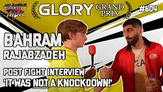Bahram Rajabzadeh 'It was NOT a knockdown!' | Glory Heavyweight Grand Prix | Post-Fight Interview