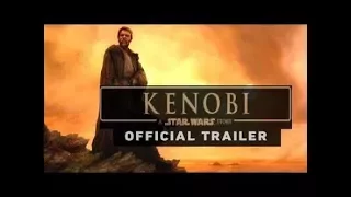 KENOBI: A Star Wars Story -Official Trailer(2019) | First Look | Ewan McGregor Star Wars Solo Movie