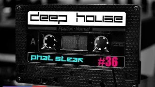 Phat Steak | Straight From The Bedroom | Deep House #36