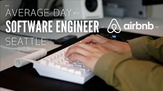 an average day of a software engineer at airbnb in seattle