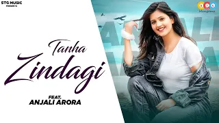 Anjali Arora : Tanha Zindagi | Karan Kushwaha | New Hindi Song 2022 | STG Music