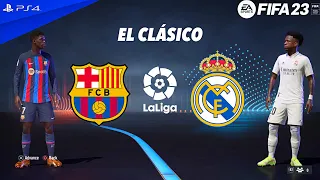 FIFA 23 | Barcelona vs Real Madrid - El Clasico - PlayStation 4 Full Gameplay