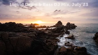Liquid Drum & Bass DJ Mix, July'23