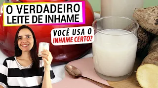 CONHEÇA O VERDADEIRO LEITE DE INHAME! VOCÊ USA O INHAME CERTO? DESCUBRA HOJE!