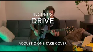 Incubus - Drive (acoustic cover)