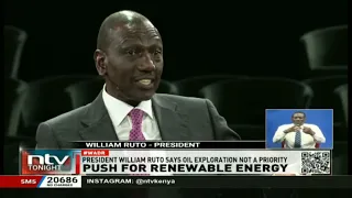 Ruto says oil exploration not a priority in Kenya, urges use of renewable energy