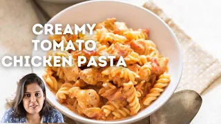 Creamy Tomato Chicken Pasta
