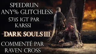 Dark Souls 3 - Speedrun Commenté Any% Glitchless par Karssi 57:15 IGT | FR HD