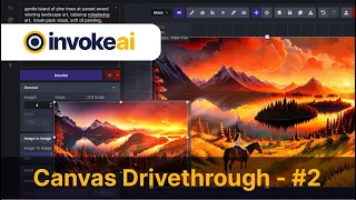 InvokeAI - Canvas Drivethrough #2