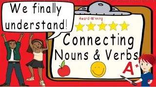 Nouns and Verbs | Award Winning Connecting Nouns & Verbs Teaching Video |  Connecting Nouns & Verbs