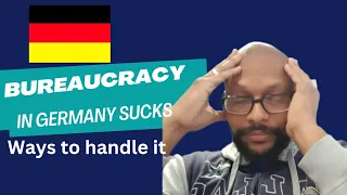 Bureaucracy in Germany sucks! Things to know before moving to Germany